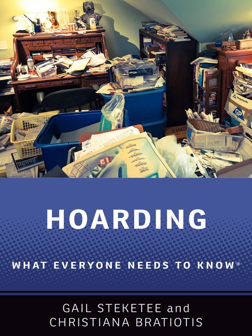 Title details for Hoarding by Gail Steketee - Available